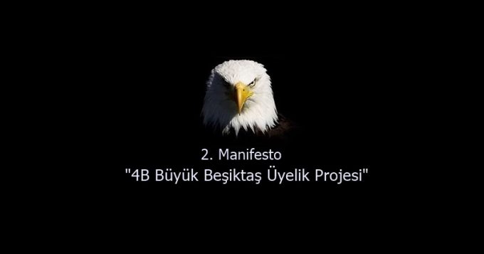 2. Manifesto “4B Büyük Beşiktaş Üyelik Projesi”